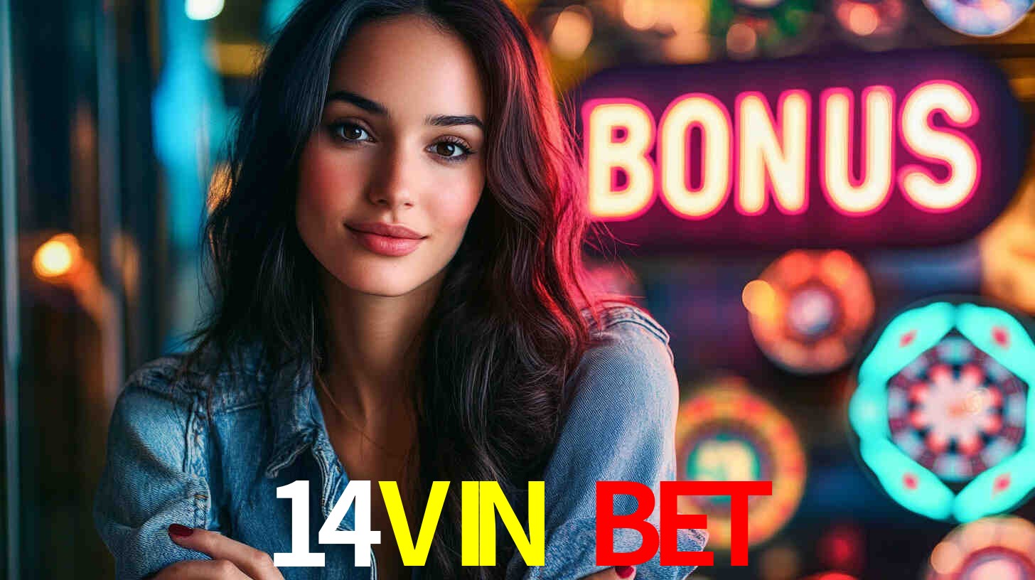 Descubra a Categoria de Bônus no 14VIN BET: Uma Oportunidade Imperdível